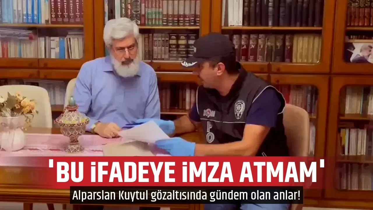 'BU İFADEYE İMZA ATMAM'
