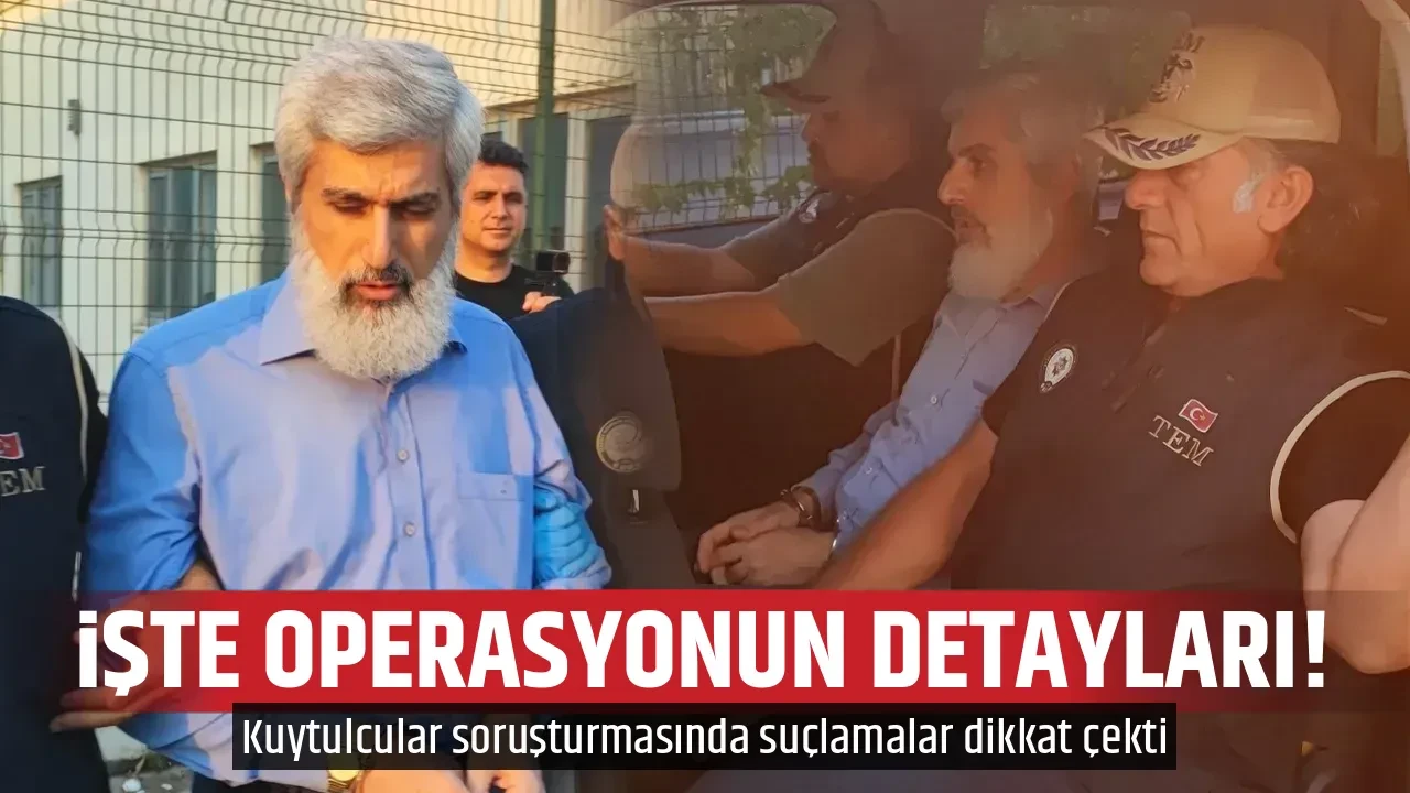 İŞTE OPERASYONUN DETAYLARI!
