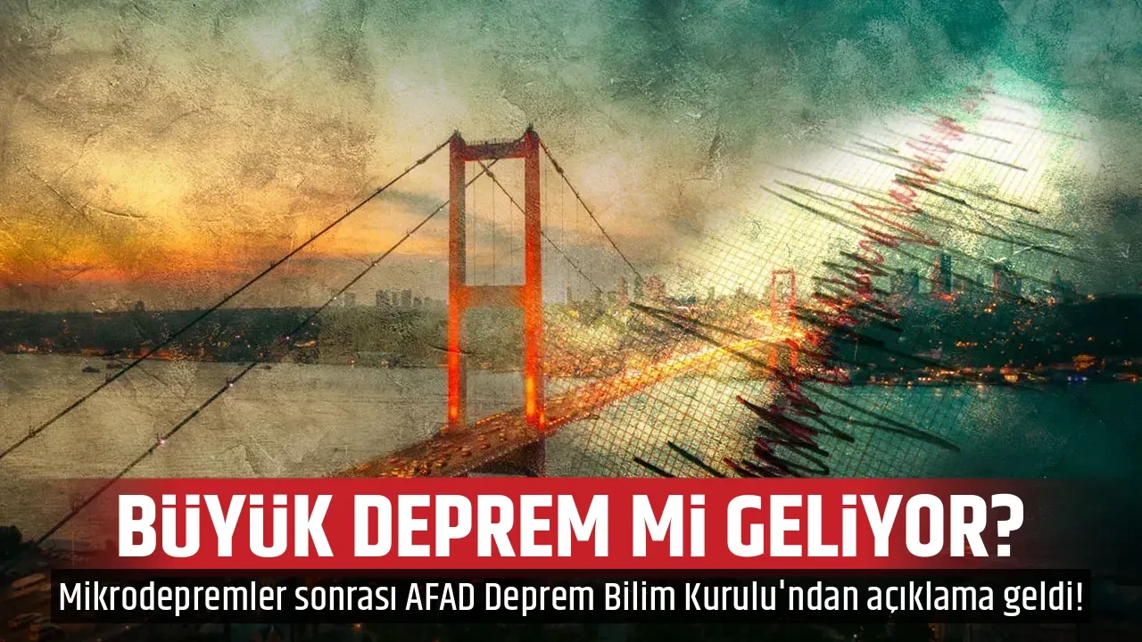 BÜYÜK DEPREM Mİ GELİYOR?