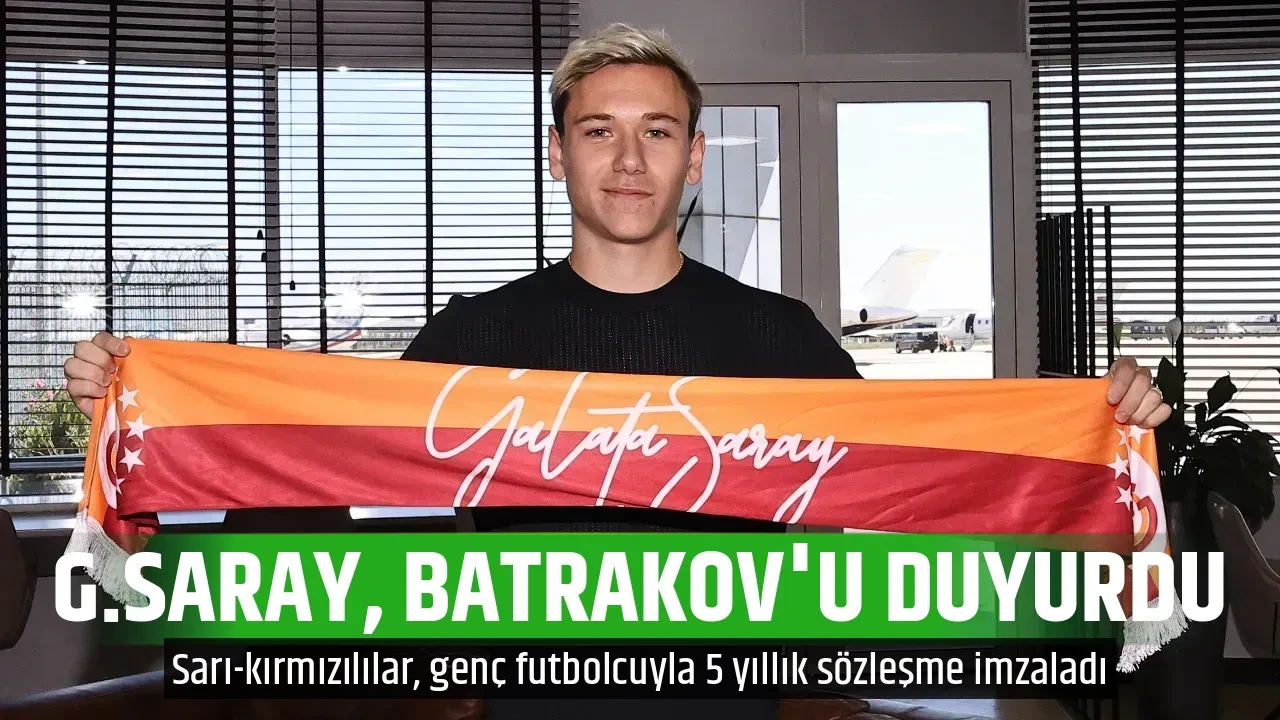 G.SARAY, BATRAKOV'U DUYURDU