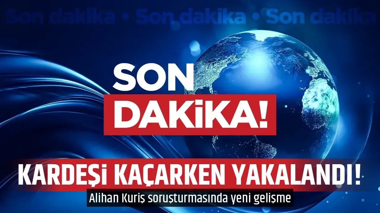 KARDEŞİ KAÇARKEN YAKALANDI!