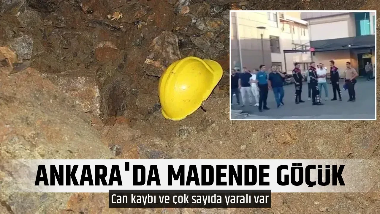 ANKARA'DA MADENDE GÖÇÜK