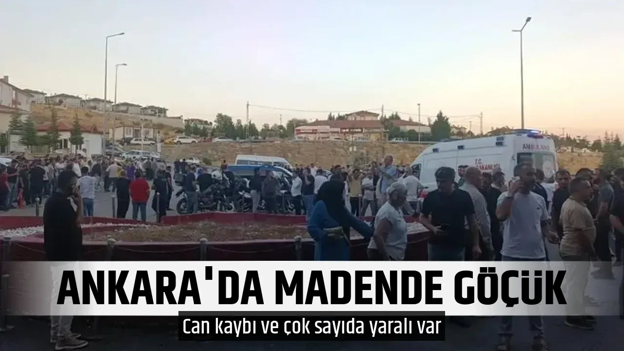 ANKARA'DA MADENDE GÖÇÜK