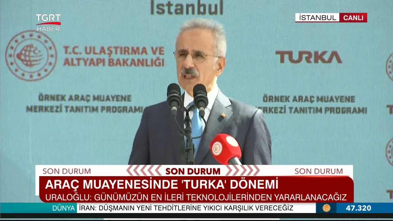 Bakan Uraloğlu duyurdu: Araç muayenesinde Turka dönemi