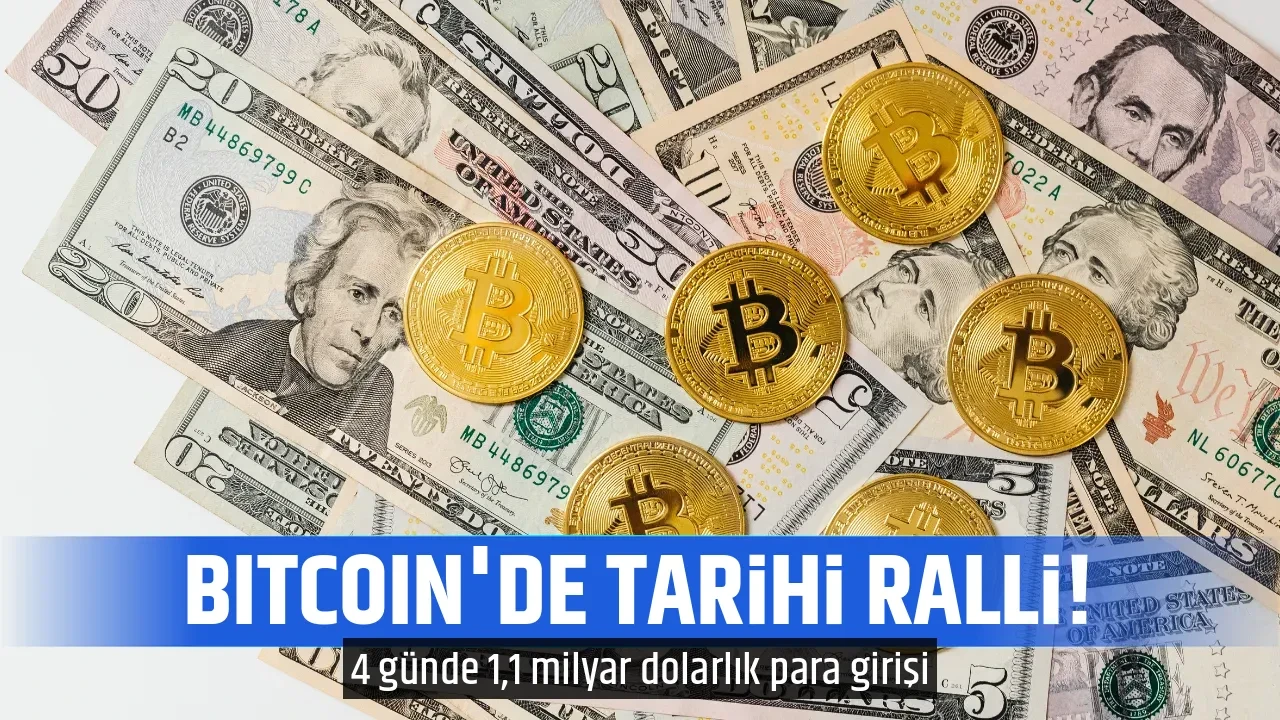 BITCOIN'DE TARİHİ RALLİ!