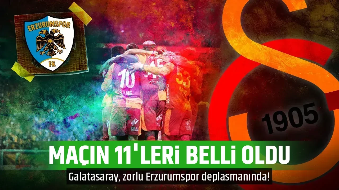 MAÇIN 11'LERİ BELLİ OLDU