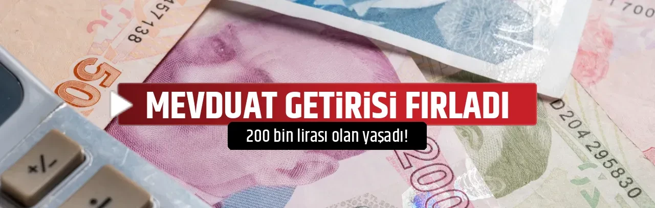 MEVDUAT GETİRİSİ FIRLADI