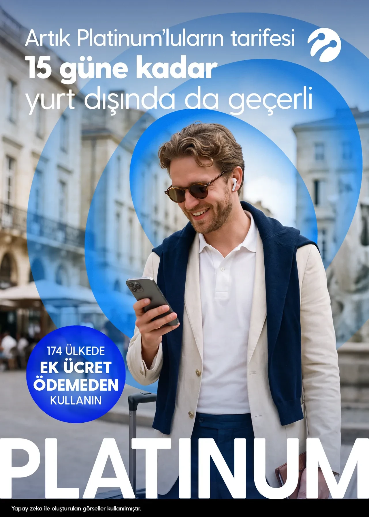 Turkcell Platinum’lular ‘Tarifen Yurt Dışında Geçerli’ özelliğinden artık 15 güne kadar ücretsiz yararlanıyor