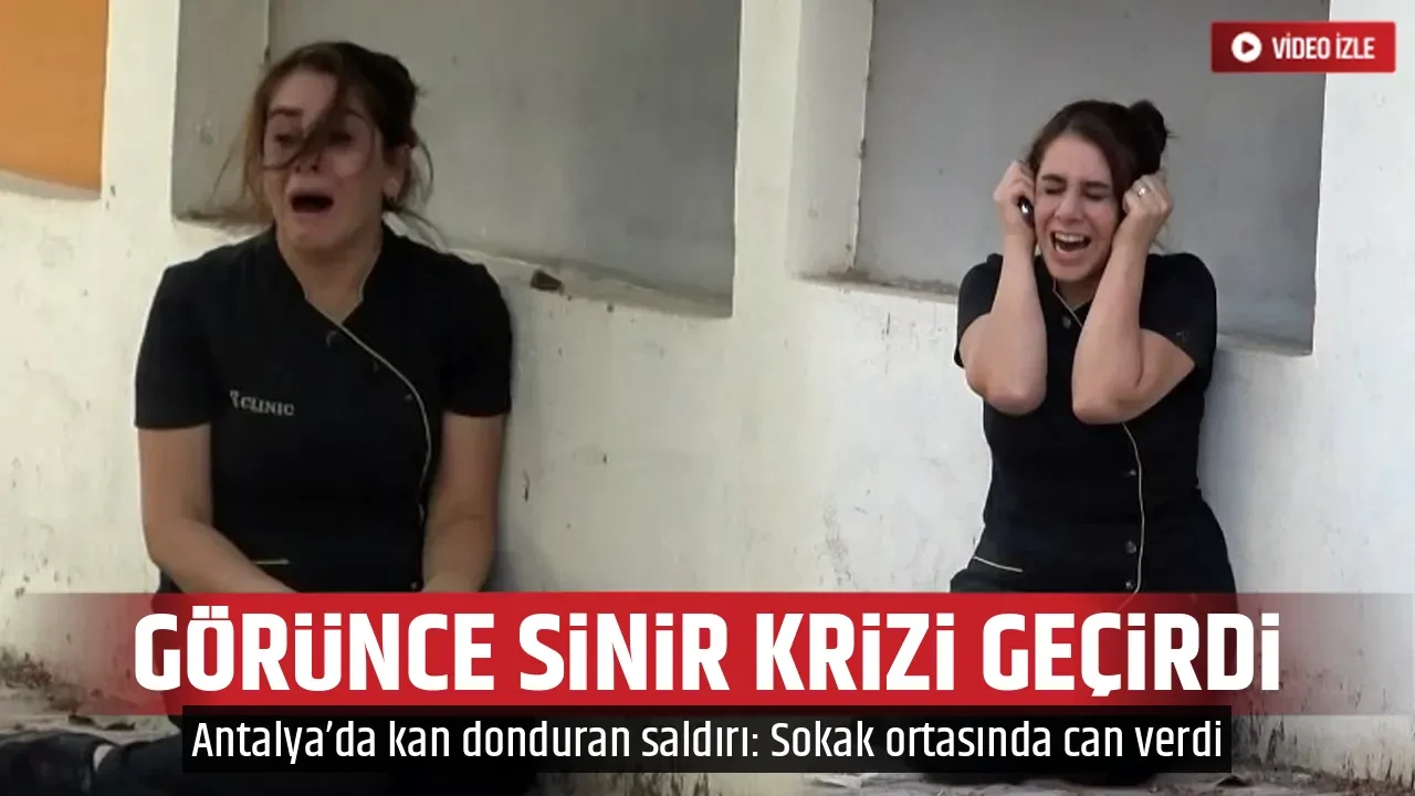 GÖRÜNCE SİNİR KRİZİ GEÇİRDİ