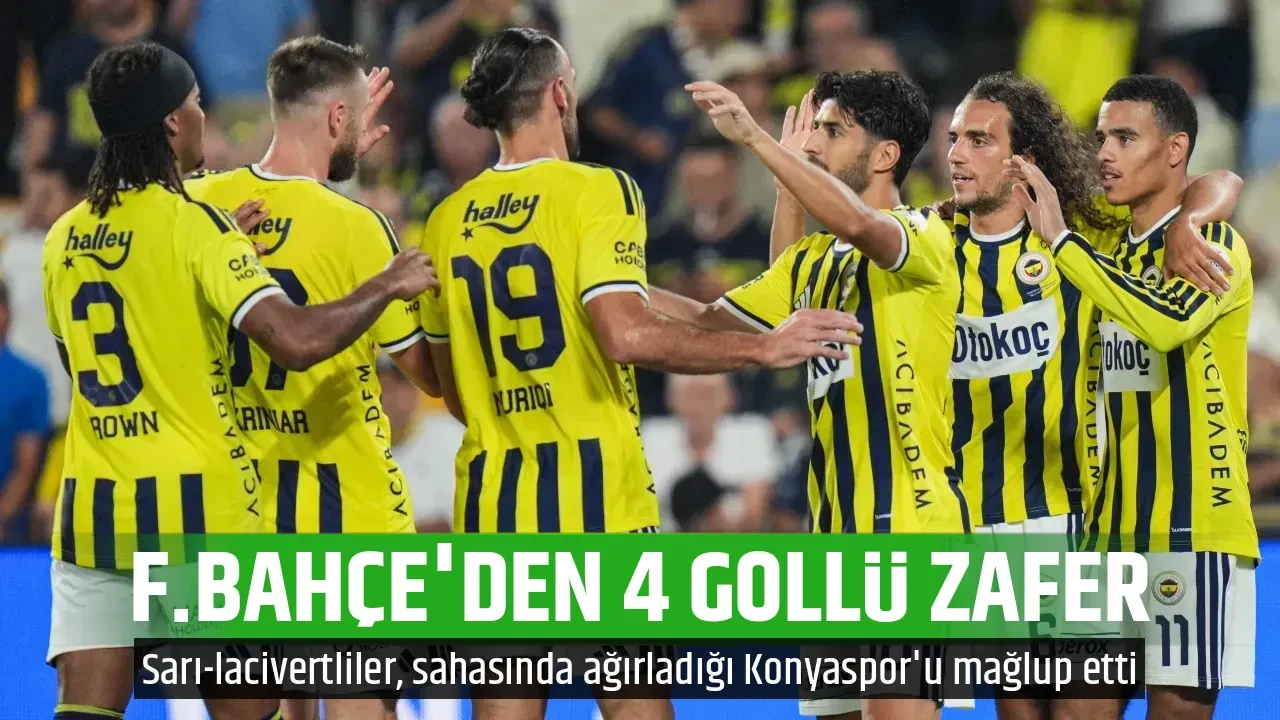 F.BAHÇE'DEN 4 GOLLÜ ZAFER