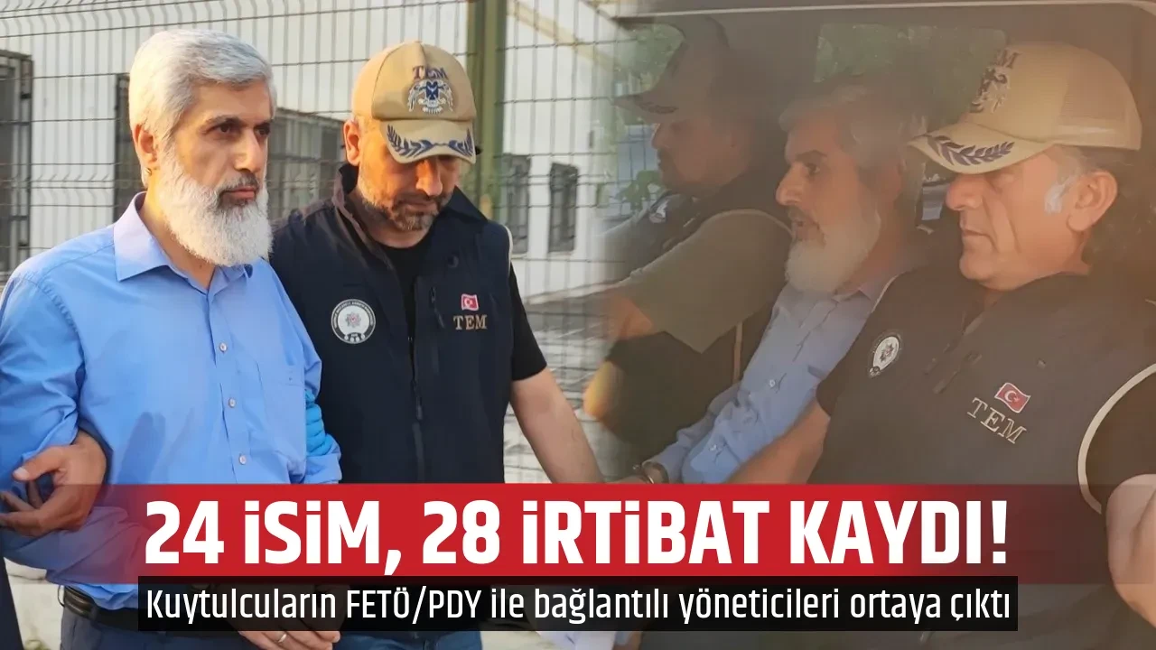 24 İSİM, 28 İRTİBAT KAYDI!
