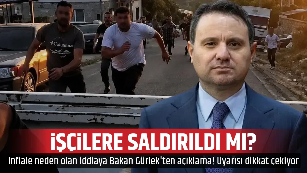 İŞÇİLERE SALDIRILDI MI?