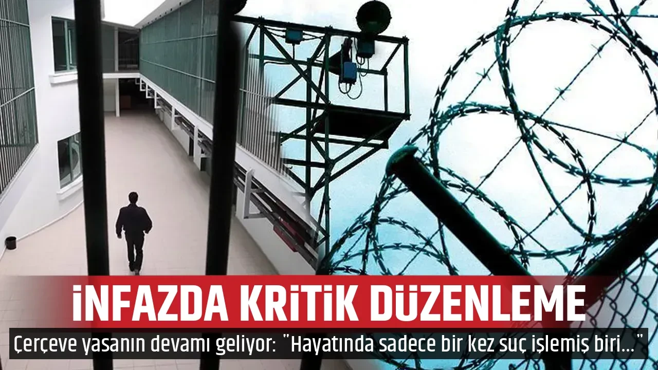 İNFAZDA KRİTİK DÜZENLEME
