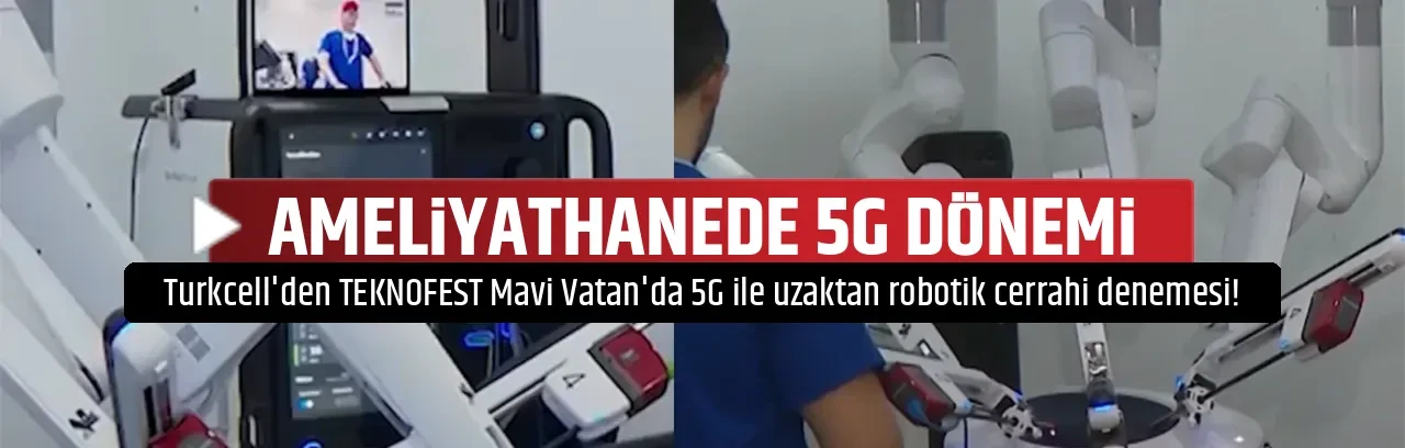 AMELİYATHANEDE 5G DÖNEMİ