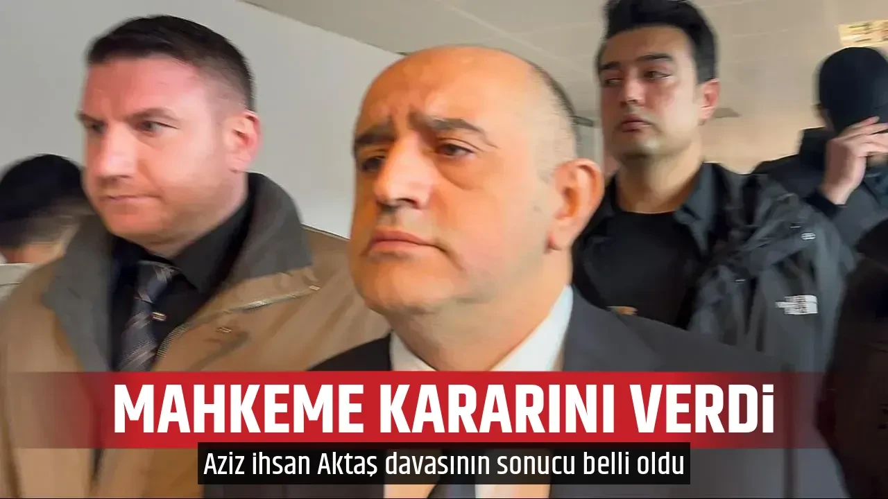 MAHKEME KARARINI VERDİ 