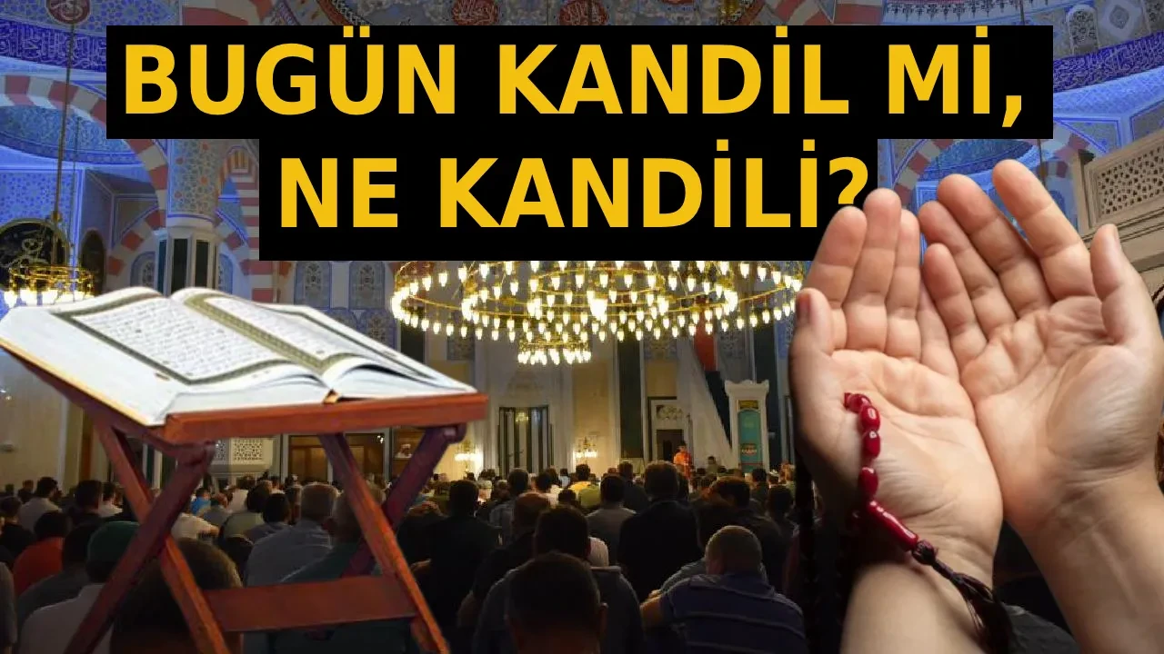Bugün kandil mi, ne kandili? 24 Ağustos Mevlid kandili bugün mü, ne zaman idrak edilecek?