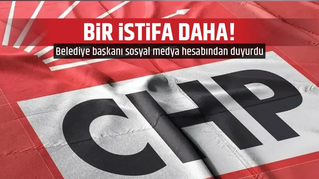 BİR İSTİFA DAHA!