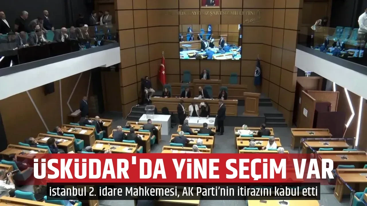 ÜSKÜDAR'DA YİNE SEÇİM VAR