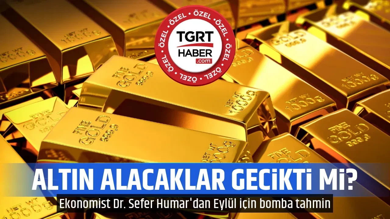 ALTIN ALACAKLAR GECİKTİ Mİ?
