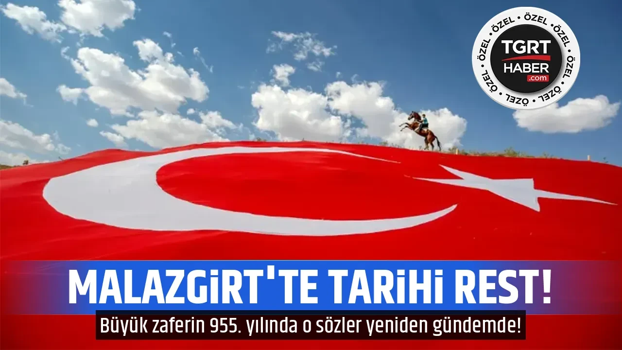 MALAZGİRT'TE TARİHİ REST!