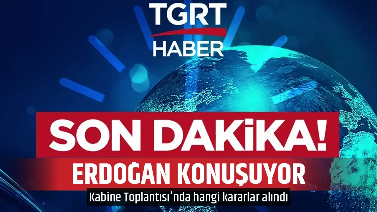 ERDOĞAN KONUŞUYOR