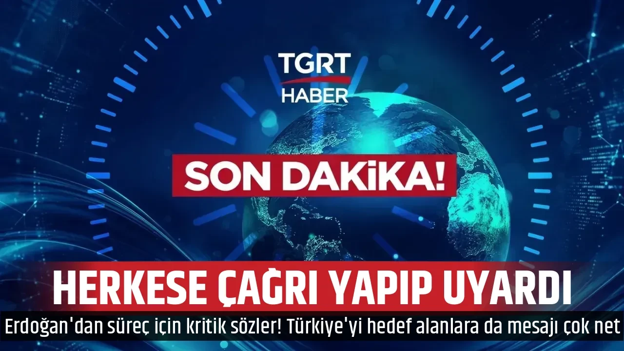 HERKESE ÇAĞRI YAPIP UYARDI