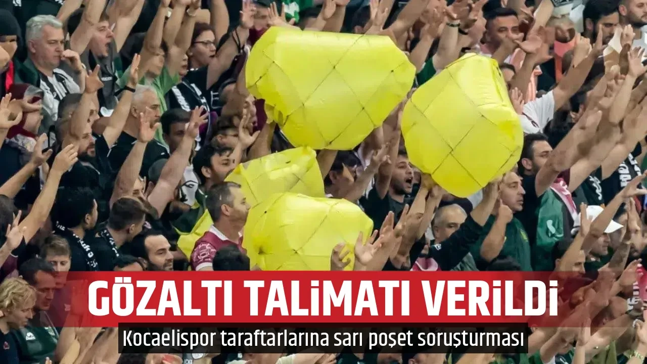 GÖZALTI TALİMATI VERİLDİ