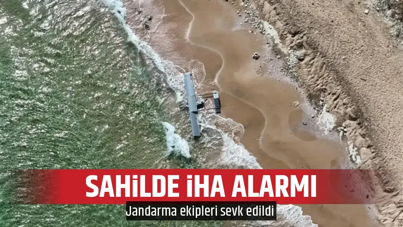SAHİLDE İHA ALARMI