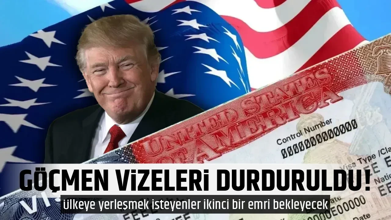 GÖÇMEN VİZELERİ DURDURULDU!