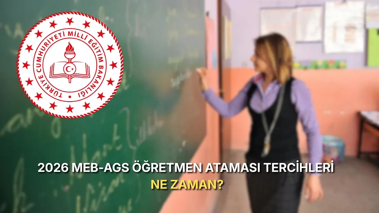 AGS öğretmen ataması tercihleri 2026 ne zaman? Milli Eğitim Akademisi hazırlık eğitimi başvuru tarihi açıklandı mı?