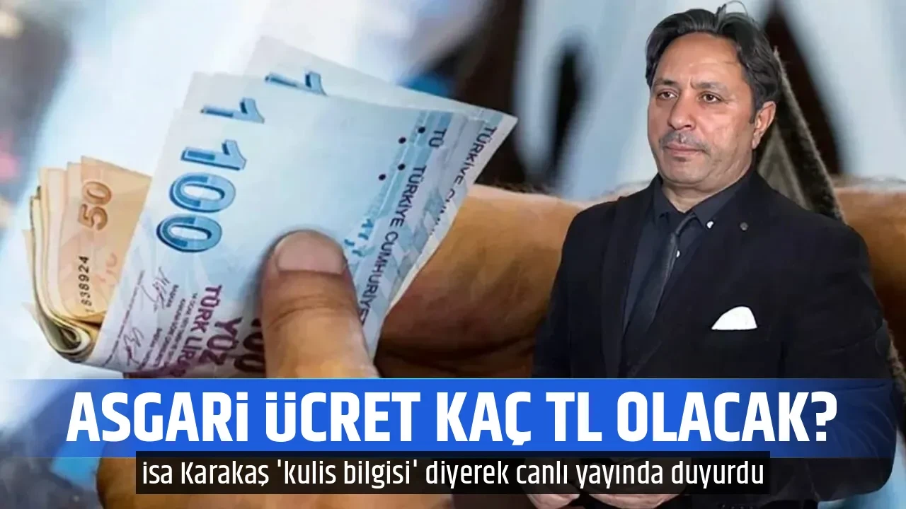 ASGARİ ÜCRET KAÇ TL OLACAK?