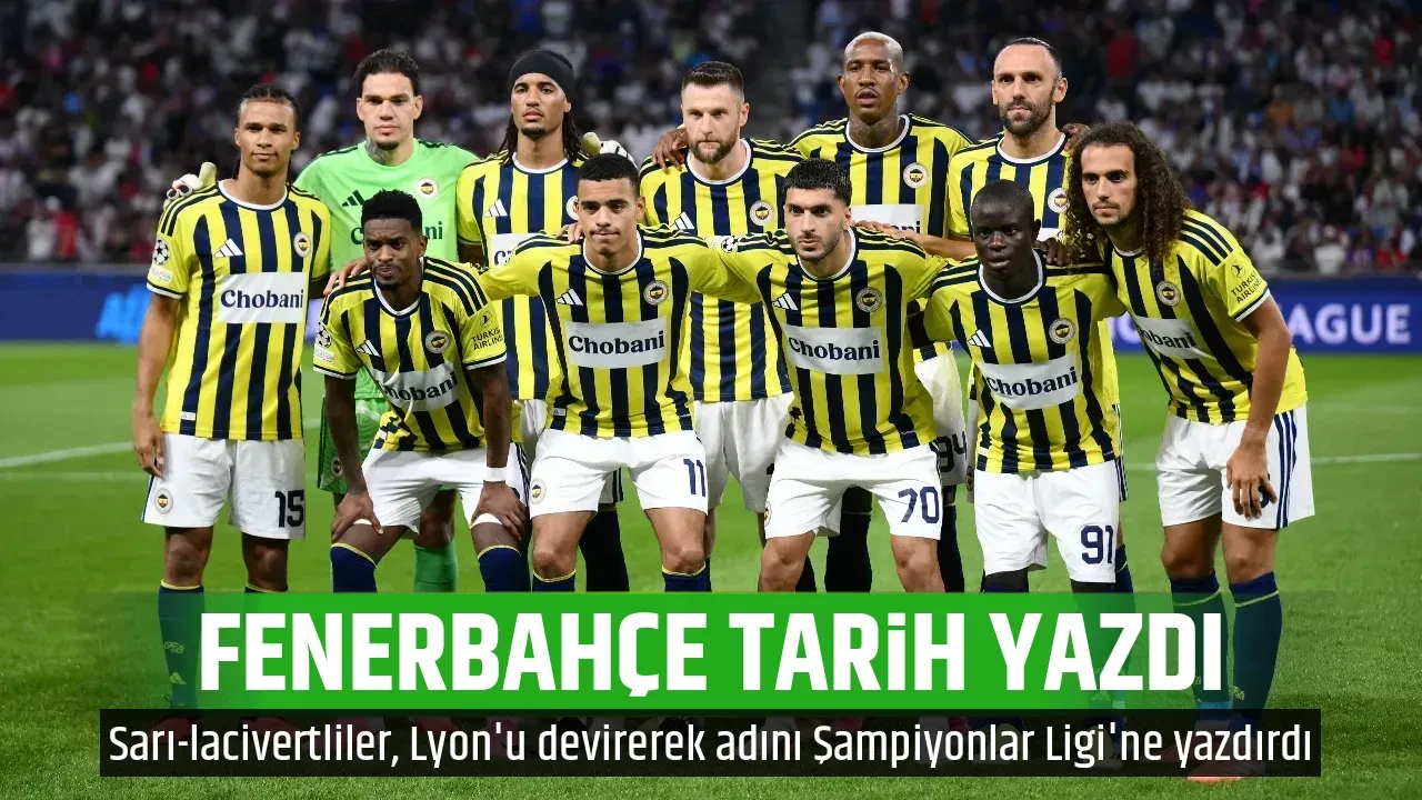 FENERBAHÇE TARİH YAZDI