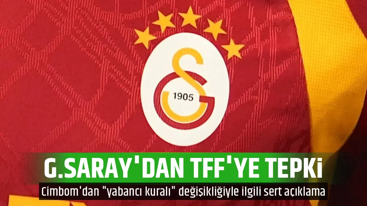 G.SARAY'DAN TFF'YE TEPKİ