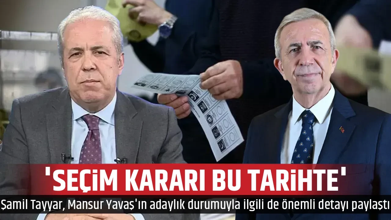 'SEÇİM KARARI BU TARİHTE'