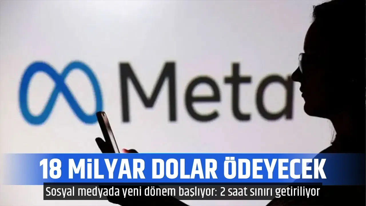 18 MİLYAR DOLAR ÖDEYECEK