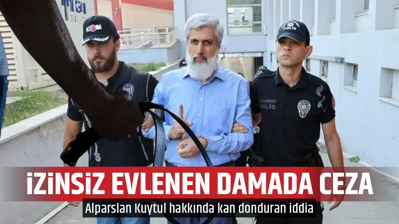 İZİNSİZ EVLENEN DAMADA CEZA
