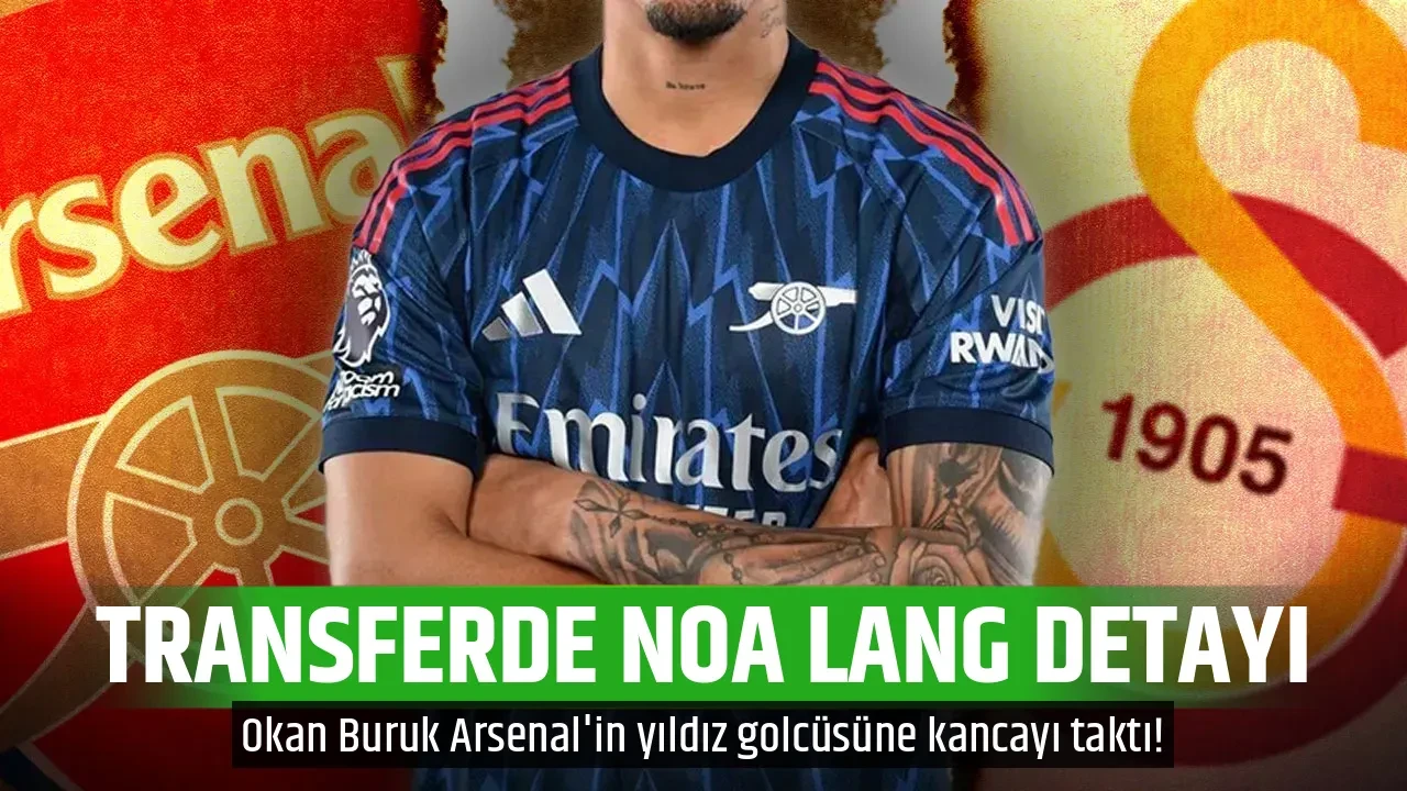 TRANSFERDE NOA LANG DETAYI