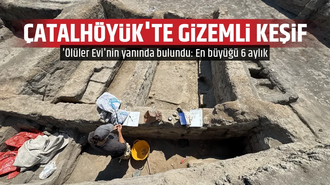 ÇATALHÖYÜK'TE GİZEMLİ KEŞİF