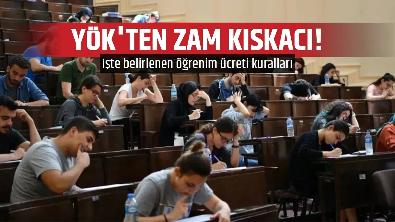 YÖK'TEN ZAM KISKACI!