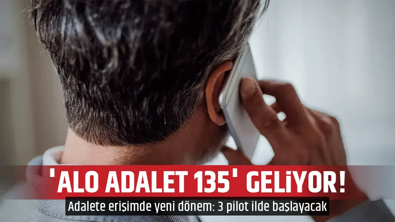 'ALO ADALET 135' GELİYOR!