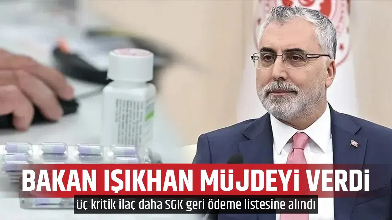 BAKAN IŞIKHAN MÜJDEYİ VERDİ