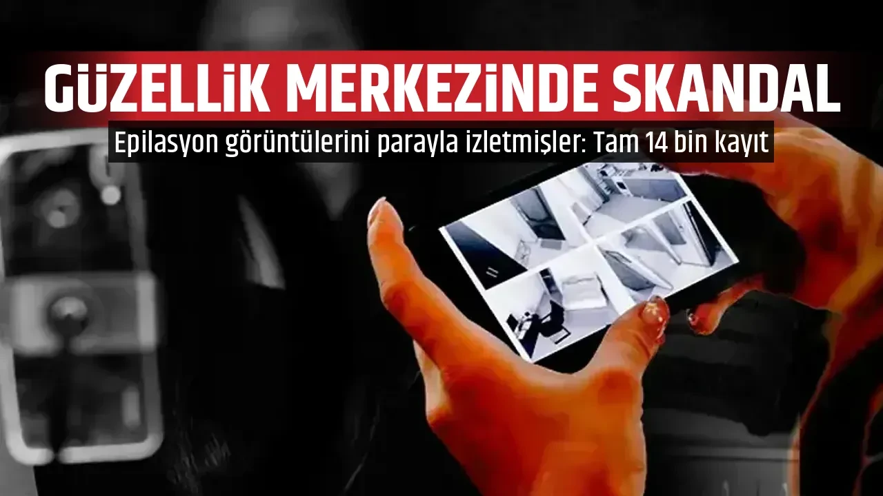 GÜZELLİK MERKEZİNDE SKANDAL