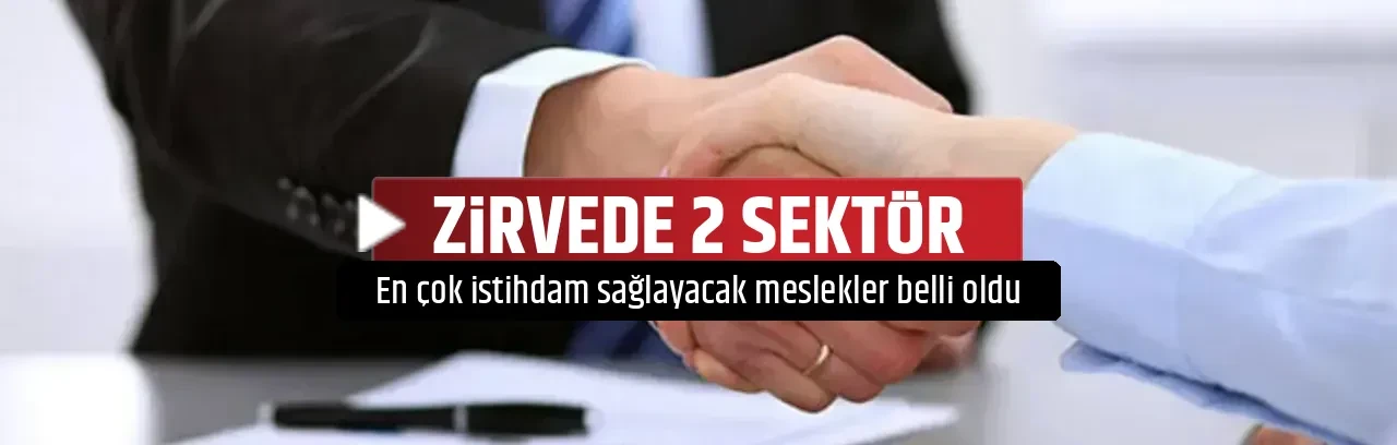 ZİRVEDE 2 SEKTÖR