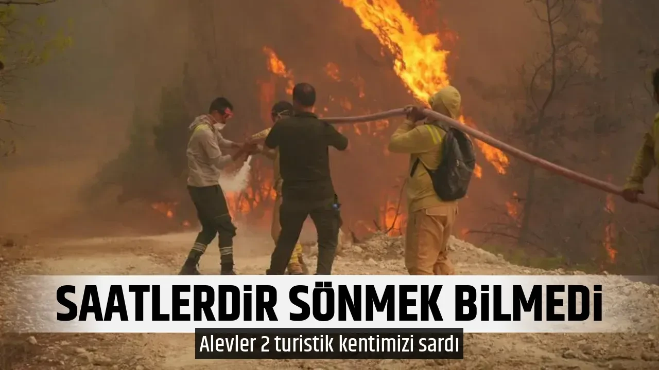 SAATLERDİR SÖNMEK BİLMEDİ