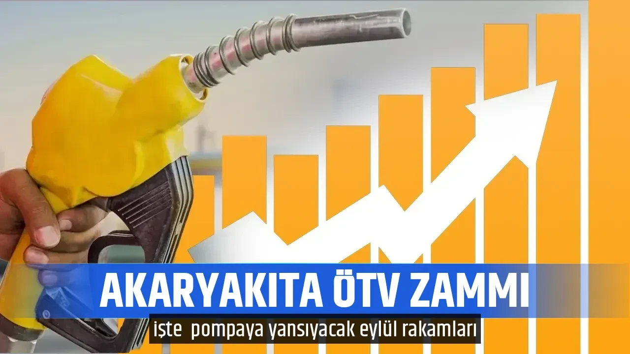 AKARYAKITA ÖTV ZAMMI