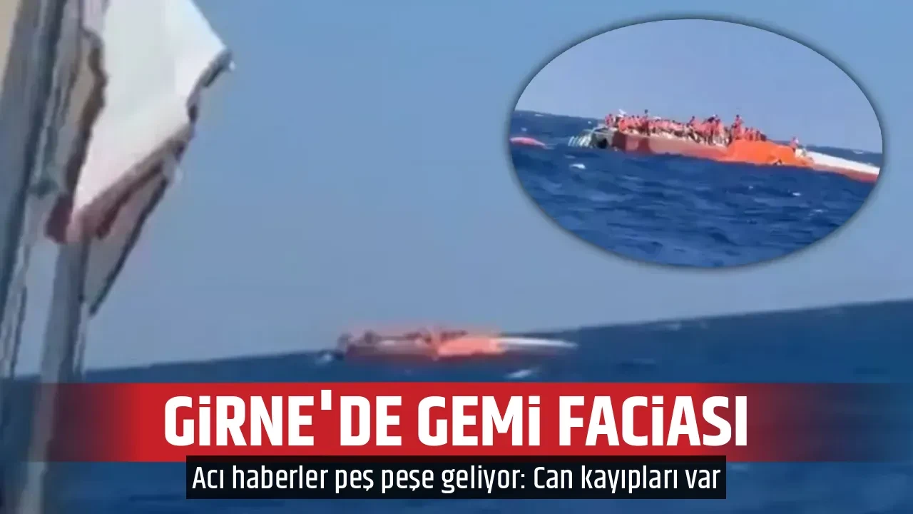 GİRNE'DE GEMİ FACİASI