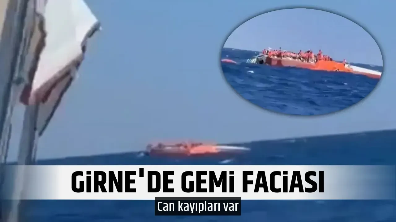 GİRNE'DE GEMİ FACİASI
