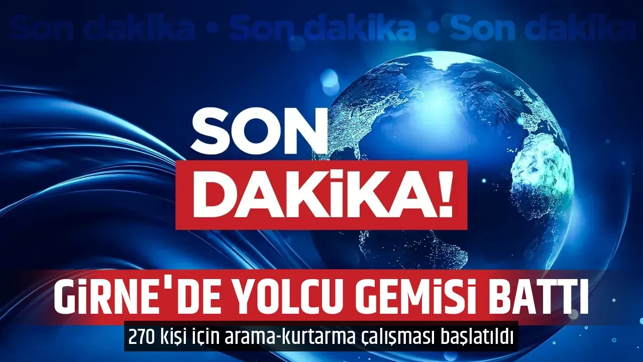 GİRNE'DE YOLCU GEMİSİ BATTI