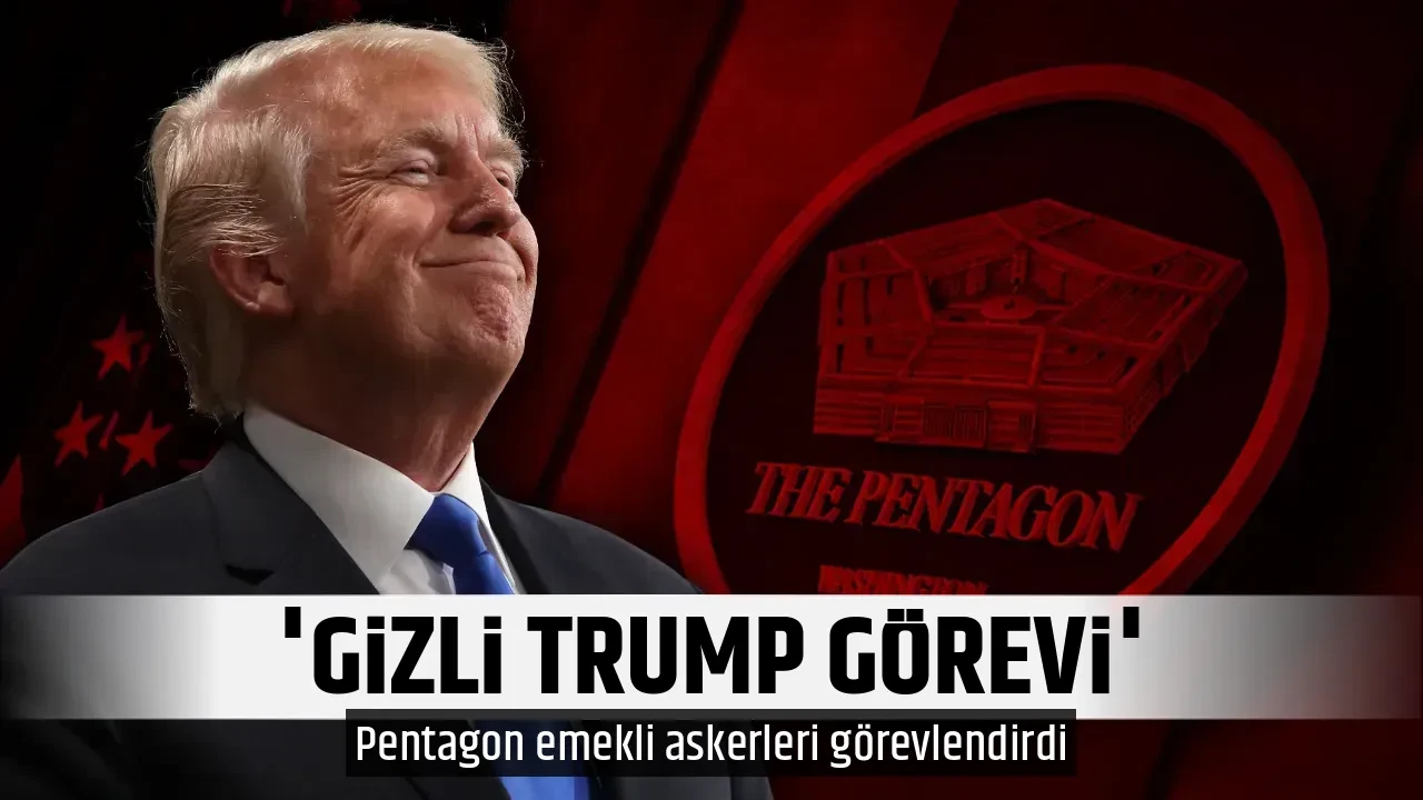 'GİZLİ TRUMP GÖREVİ'