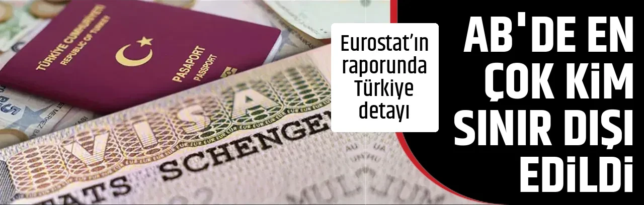 AB'DE EN ÇOK KİM SINIR DIŞI EDİLDİ